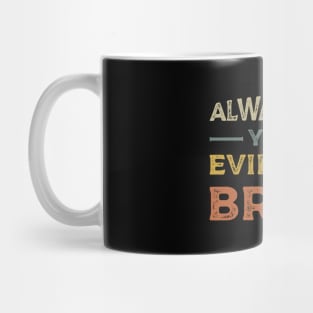 Funny Always Cite Your Evidence Bruh vintage Mug